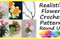 Realistic Flower Crochet Pattern Round Up Orchid Daffodil Cherry Blossom Peony Succulent Rhododendron